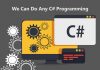 We Can Do Any C# Programming We Can Do Any C# Programming
