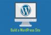 Build a WordPress Site Build a WordPress Site