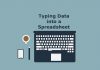 Typing Data into a Spreadsheet Typing Data into a Spreadsheet